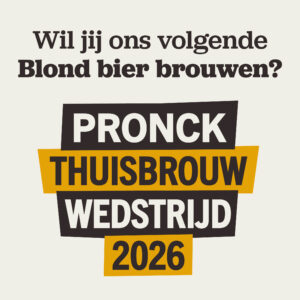 Brouwerij Pronck Thuisbrouwwedstrijd 2026